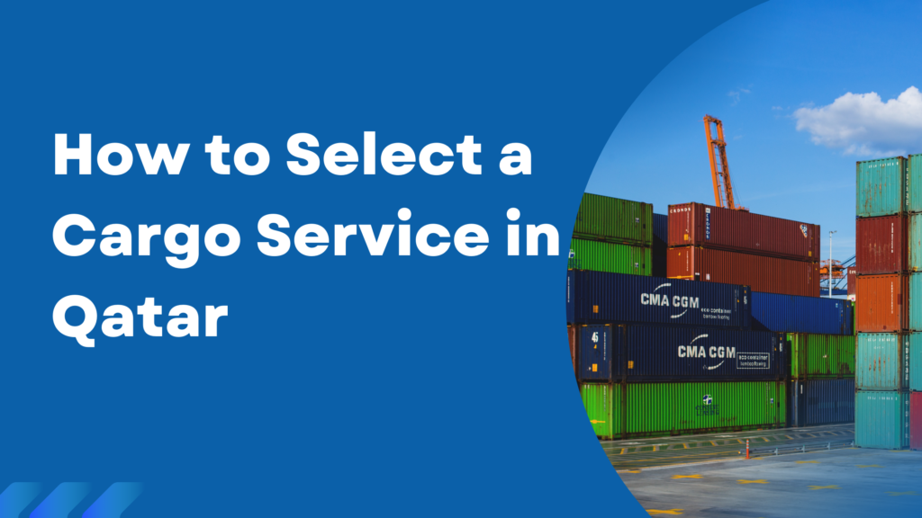 How-To-Select-A-Cargo-Service-In-Qatar