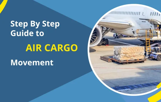 Step by step guide (5) Steps of Air Cargo Movement